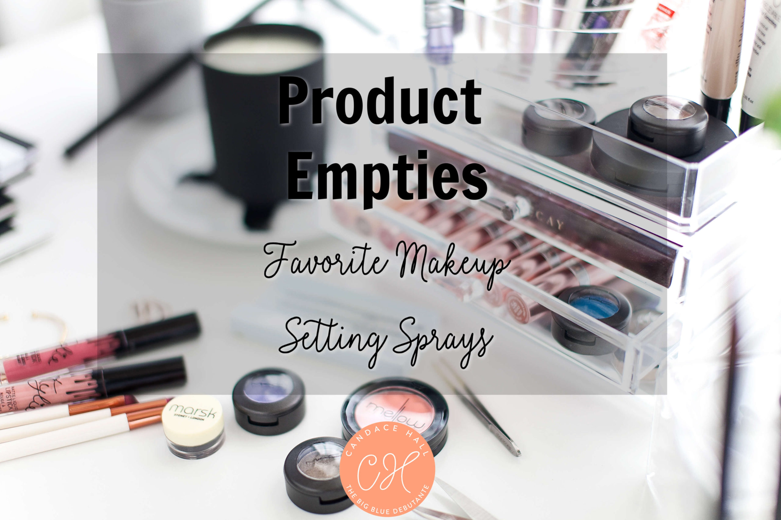 Product Empties: Favorite Setting Sprays & Mists